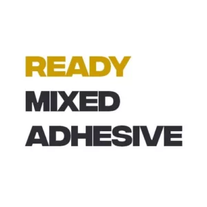 Ready Mixed Tile Adhesive